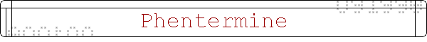 Phentermine